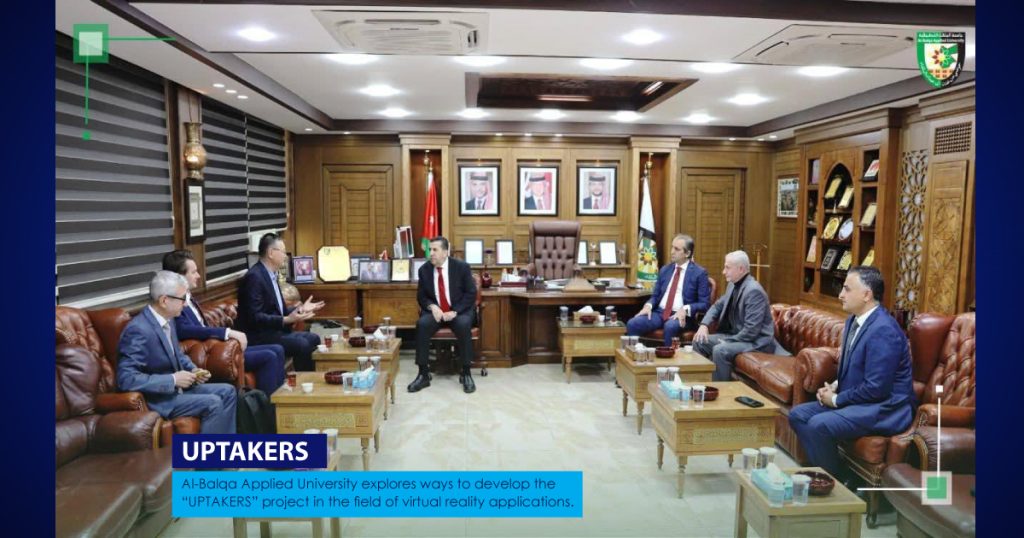 Al-Balqa Applied University explores ways to develop the “UPTAKERS” project in the field of virtual reality applications.